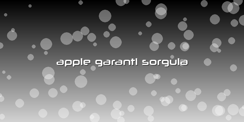 Apple Garanti Sorgula