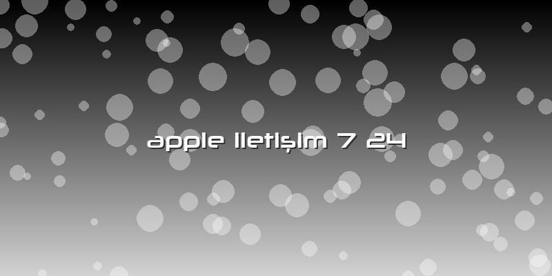 Apple Iletişim 7 24