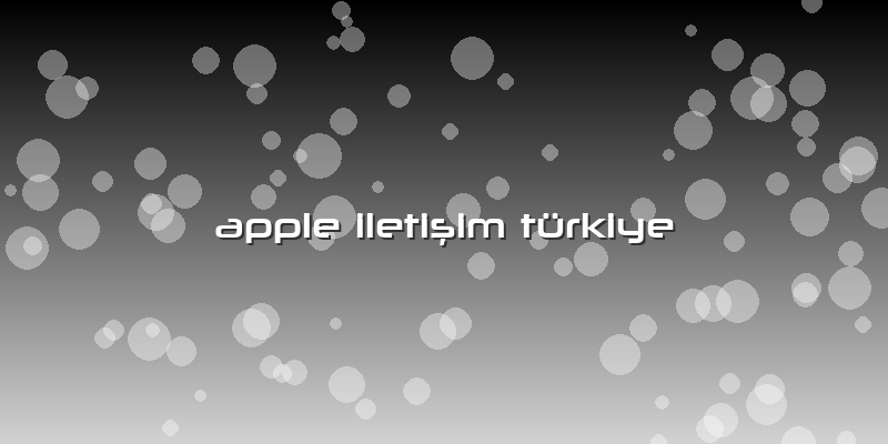 Apple Iletişim Türkiye