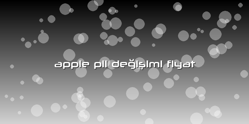 Apple Pil Değişimi Fiyat