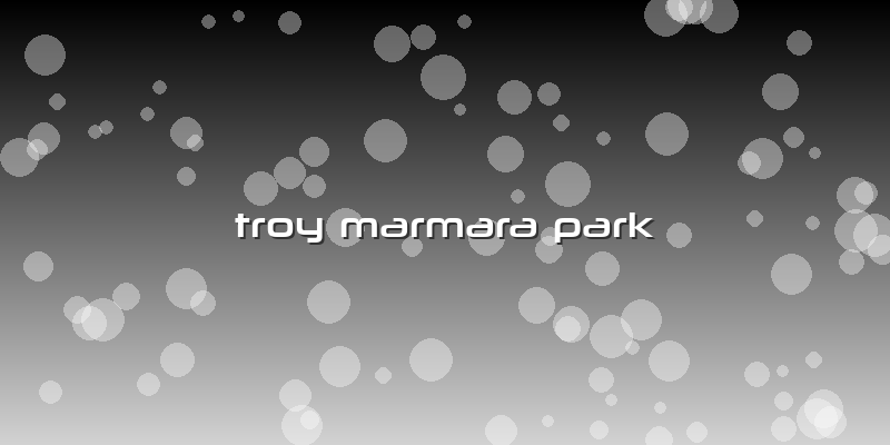 Troy Marmara Park